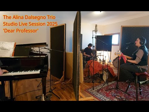 The Alina Dalsegno Trio - Dear Professor (Studio Live Session &amp; Official Lyrics Video)